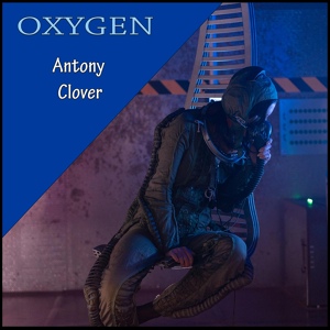 Обложка для Antony Clover - Oxygen 21