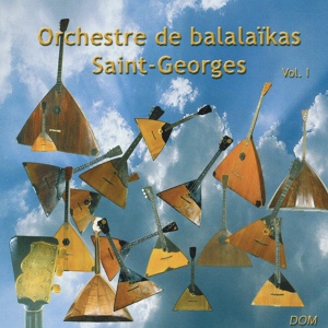 Обложка для Orchestre de balalaïka Saint-Georges, Pétia Jacquet-Pritkoff - Toumanouchka