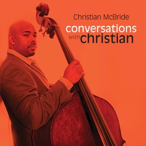 Обложка для Christian McBride feat. Sting - Consider Me Gone