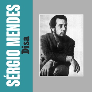 Обложка для Sérgio Mendes - Disa