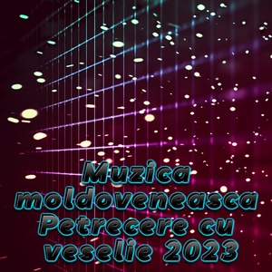Обложка для Muzica Moldoveneasca - muzica moldoveneasca 2023 colaj, Vol. 5