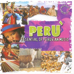 Обложка для World Music Atelier - Peru Essential of Peruvian Music - 09 - Chiclayo