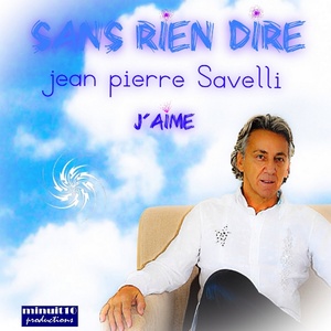 Обложка для Jean Pierre Savelli - Sans rien dire