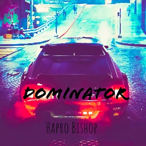Обложка для Hapro Bishop - Be Destroyer