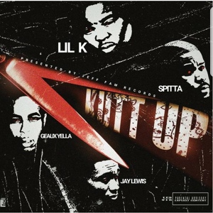 Обложка для Lil K feat. Geaux Yella, Spitta, Jay Lewis - Kutt Up