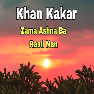 Обложка для Khan Kakar - Nasth Yam Intizar Kom