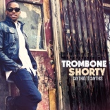 Обложка для Trombone Shorty - Dream On