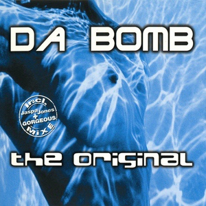 Обложка для Da Bomb - The Original