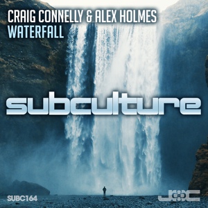 Обложка для Craig Connelly & Alex Holmes - Waterfall(Extended Mix)