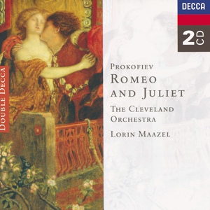 Обложка для The Cleveland Orchestra, Lorin Maazel - Prokofiev: Romeo and Juliet, Op. 64 - Act 3 - Romeo Bids Juliet Farewell