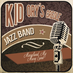 Обложка для Kid Ory's Creole Jazz Band - Ballin' the Jack