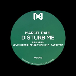 Обложка для Marcel Paul - Disturb Me (Dennis Wehling Remix)