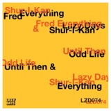 Обложка для Fred Everything, Shur-I-Kan - Odd Life