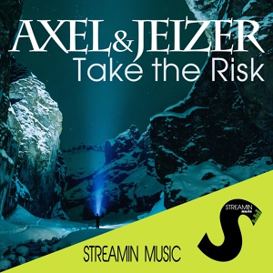 Обложка для Axel & Jeizer - Take the Risk