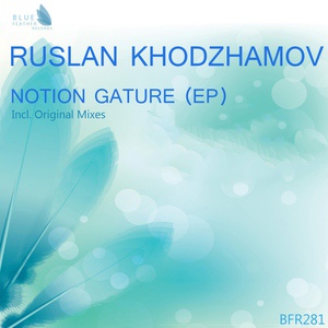 Обложка для Ruslan Khodzhamov - Notion Gature