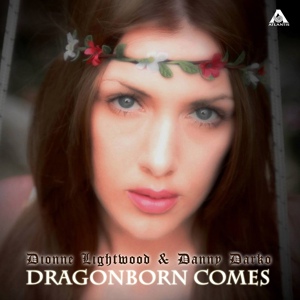 Обложка для Dionne Lightwood, Danny Darko - Dragonborn Comes