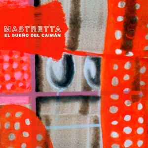 Обложка для Mastretta - Tía Carmela