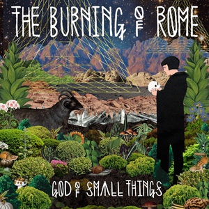 Обложка для The Burning of Rome - God of Small Things