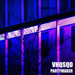 Обложка для VHQSQD - Partymaker