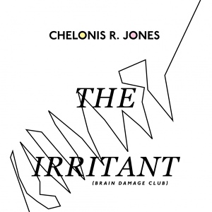 Обложка для Chelonis R. Jones - the Irritant (Brain Damage Club) (Club Edit)