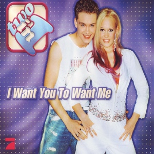 Обложка для Two In 1 - I Want You To Want Me