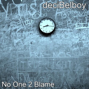 Обложка для deciBelboy - No One 2 Blame