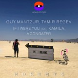 Обложка для Guy Mantzur, Tamir Regev - If I Were You Feat. Kamila
