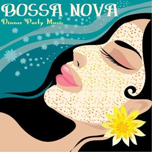 Обложка для Bossa Nova Party - Bossa Dinner Party