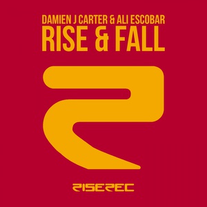 Обложка для Damien J. Carter, Ali Escobar - Rise & Fall