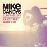 Обложка для Mike Candys - All My Tomorrows