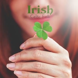 Обложка для The Irish Folk, Celtic Music Voyages, Celtic Nation - Irish Inspiration