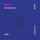 Обложка для Mike Scot - Don't Stop Don't Quit