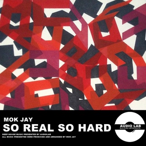Обложка для Mok Jay - So Real So Hard