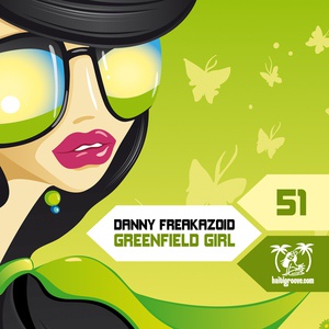 Обложка для Danny Freakazoid - Greenfield Girl
