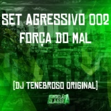 Обложка для DJ TENEBROSO ORIGINAL - Set Agressivo 002 - Força do Mal
