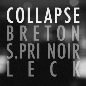 Обложка для Breton, S.pri Noir, Leck - Collapse