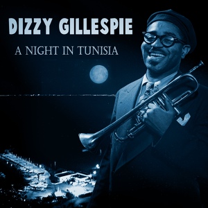 Обложка для Dizzy Gillespie Quintet - Can You Recall