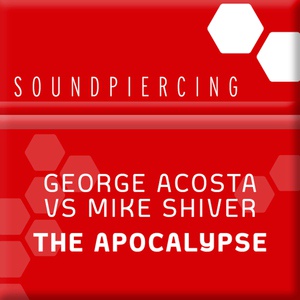 Обложка для Mike Shiver, George Acosta - The Apocalypse