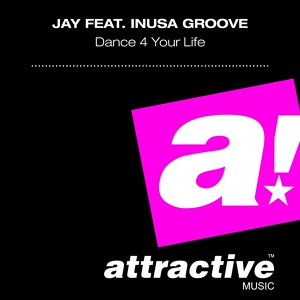 Обложка для Jay feat. Inusa Groove feat. Inusa Groove - Dance 4 Your Life