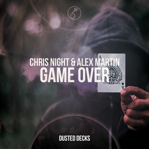 Обложка для Chris Night & Alex Martin, Chris Night & Alex Martin - Game Over