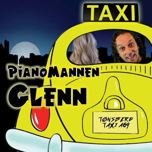 Обложка для Pianomannen Glenn feat. Glenn Main - TAXI