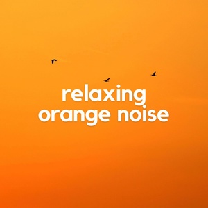 Обложка для Sensitive ASMR - Relaxing Orange Noise, Pt.6