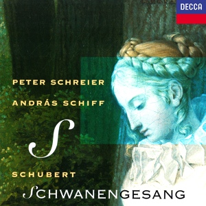Обложка для Peter Schreier, András Schiff - Schubert: Schwanengesang, D. 957 - Ihr Bild