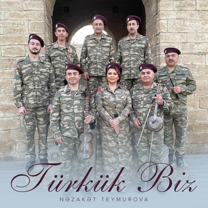 Обложка для Nəzakət Teymurova - Türkük Biz