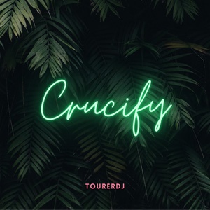 Обложка для TourerDJ - Crucify