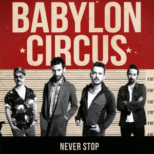 Обложка для Babylon Circus - Never Stop