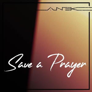 Обложка для Anek - Save a Prayer