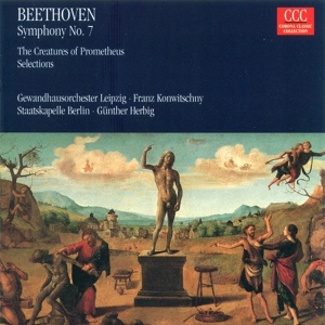 Обложка для Günther Herbig, Staatskapelle Berlin - Die Geschopfe des Prometheus (The Creatures of Prometheus), Op. 43: Act II: Adagio - Andante quasi allegretto