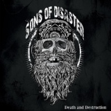 Обложка для Sons Of Disaster - Death & Destruciton