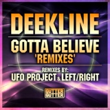 Обложка для Deekline - Gotta Believe (UFO Project Remix)